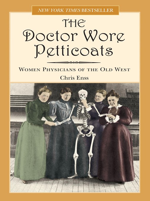 Title details for The Doctor Wore Petticoats by Chris Enss - Available